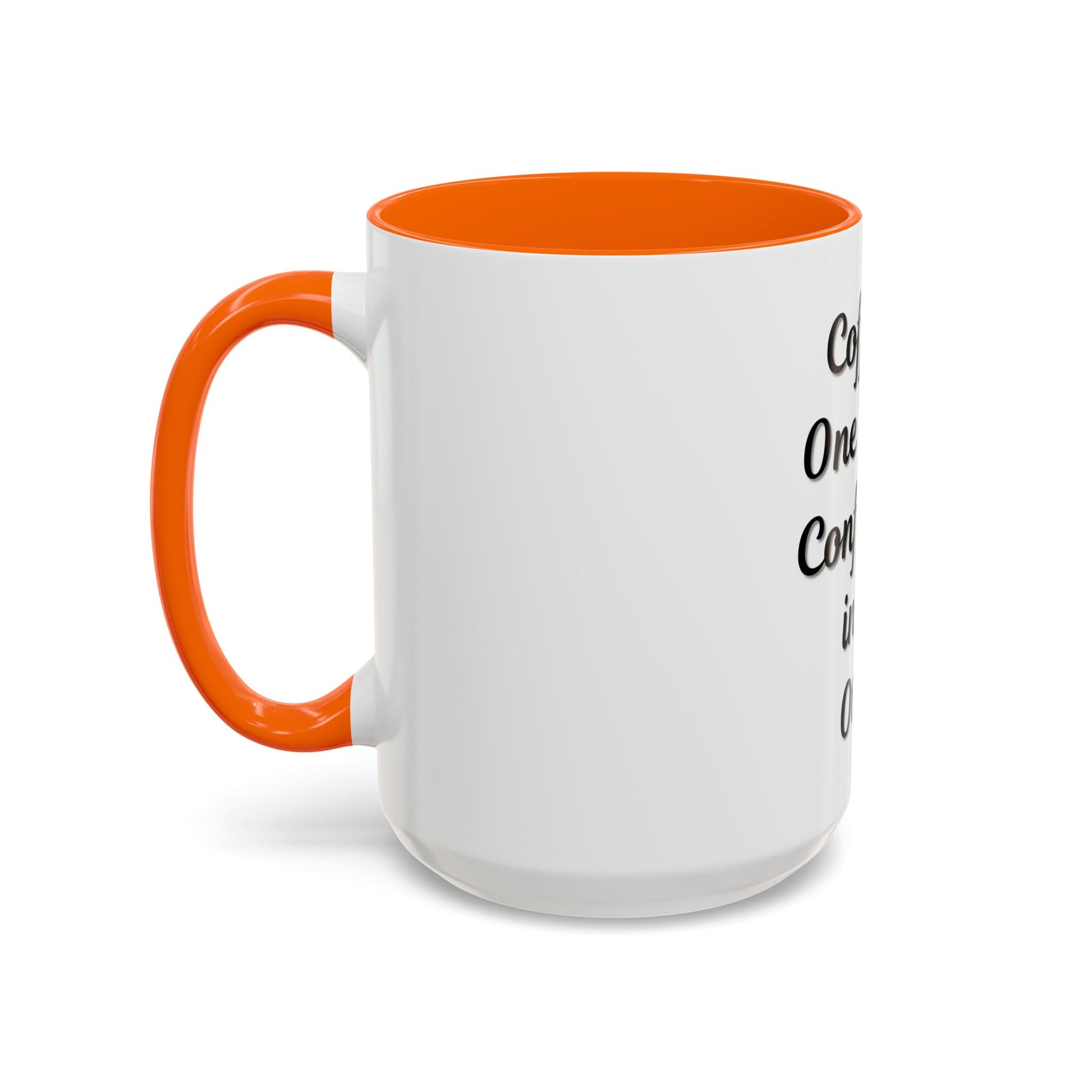 Inspirational Coffee Mug - "Coffee in One Hand, Confidence in the Other" - TRV