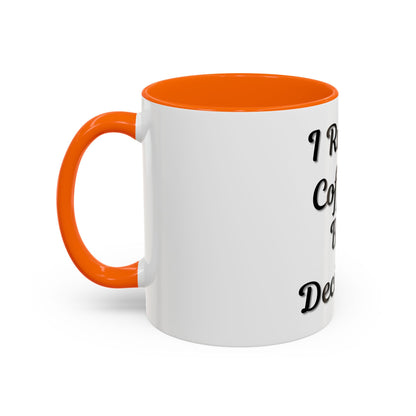 Funny Coffee Mug - "I Run on Coffee & Bad Decisions" - Perfect Gift for Coffee Lovers - TRV