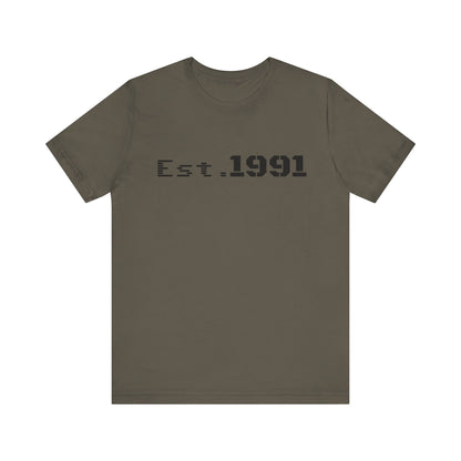 Est. 1991 T-Shirt — Vintage Born in 1991 Tee