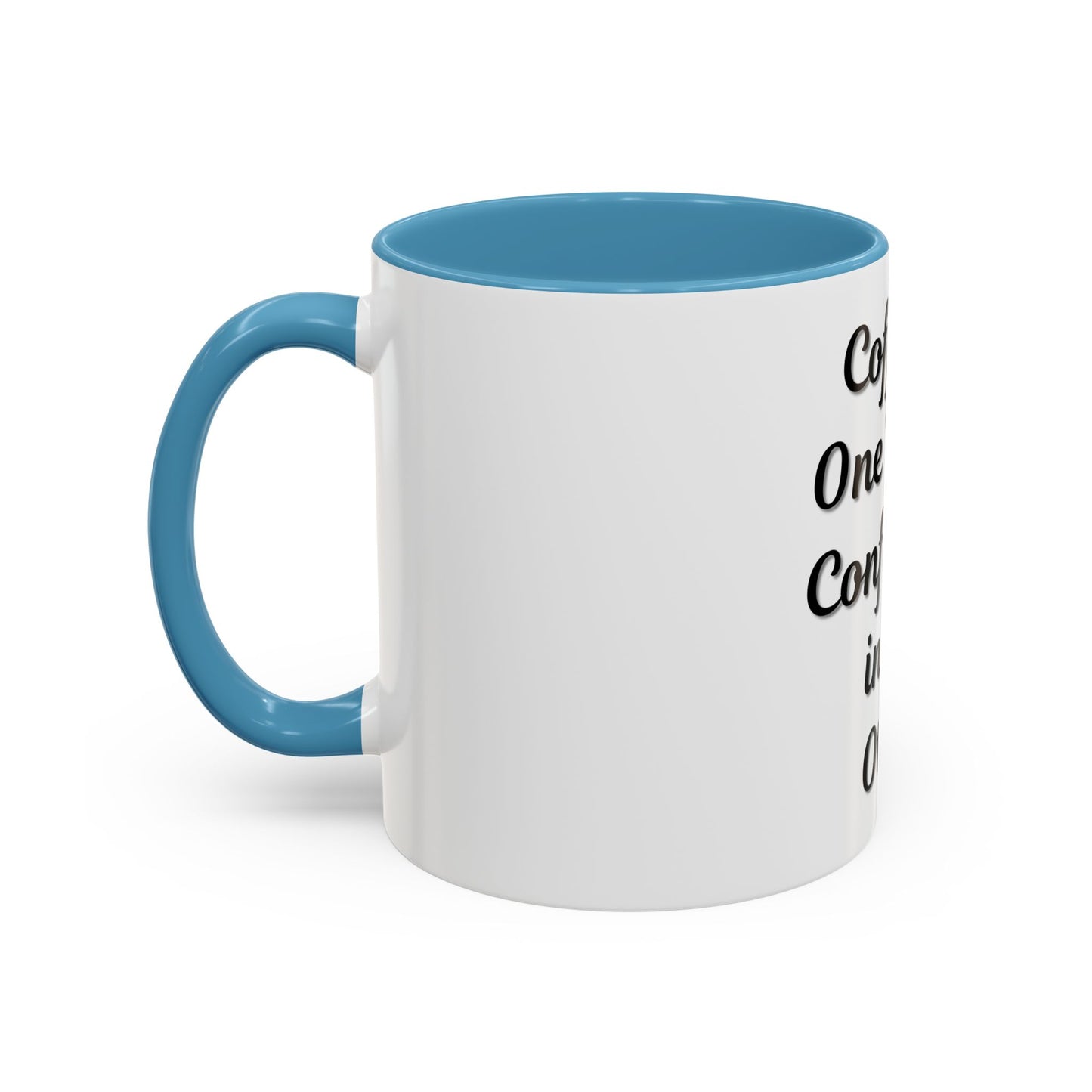 Inspirational Coffee Mug - "Coffee in One Hand, Confidence in the Other" - TRV
