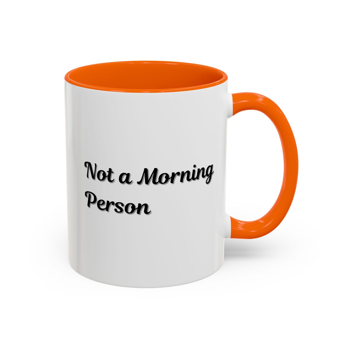 Not a Morning Person Coffee Mug - Funny Accent Mug for Coffee Lovers, 11/15oz