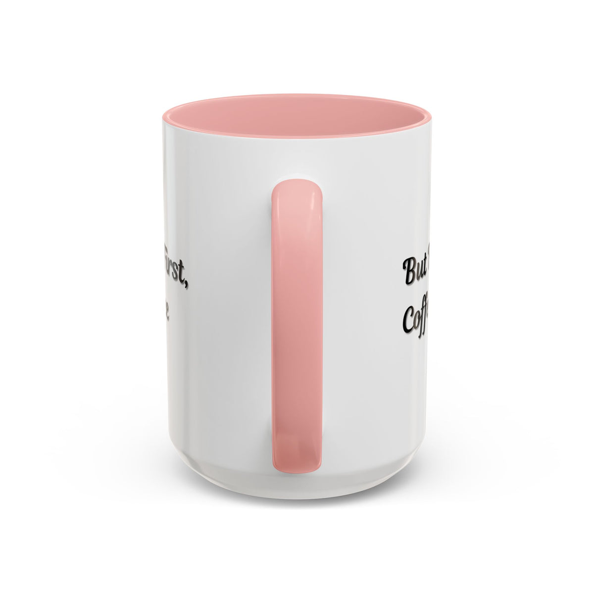 Black handle and rim coffee mug with "But First Coffee" print, 11oz or 15oz size, by Printify.