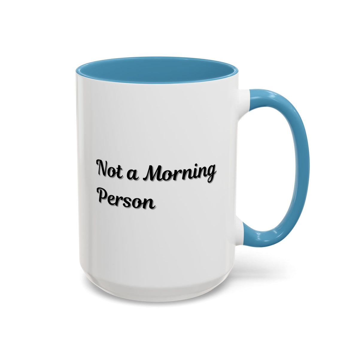 Ceramic coffee mug with "Not a Morning Person" text in 11oz size, featuring a white ceramic finish and black lettering.