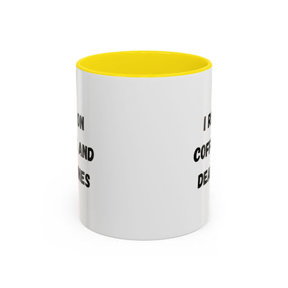 I Run on Coffee and Deadlines Mug, Motivational Coffee Cup, Office Mug, Gift for Writers, Caffeine Lover's Mug, Funny Coffee Cup