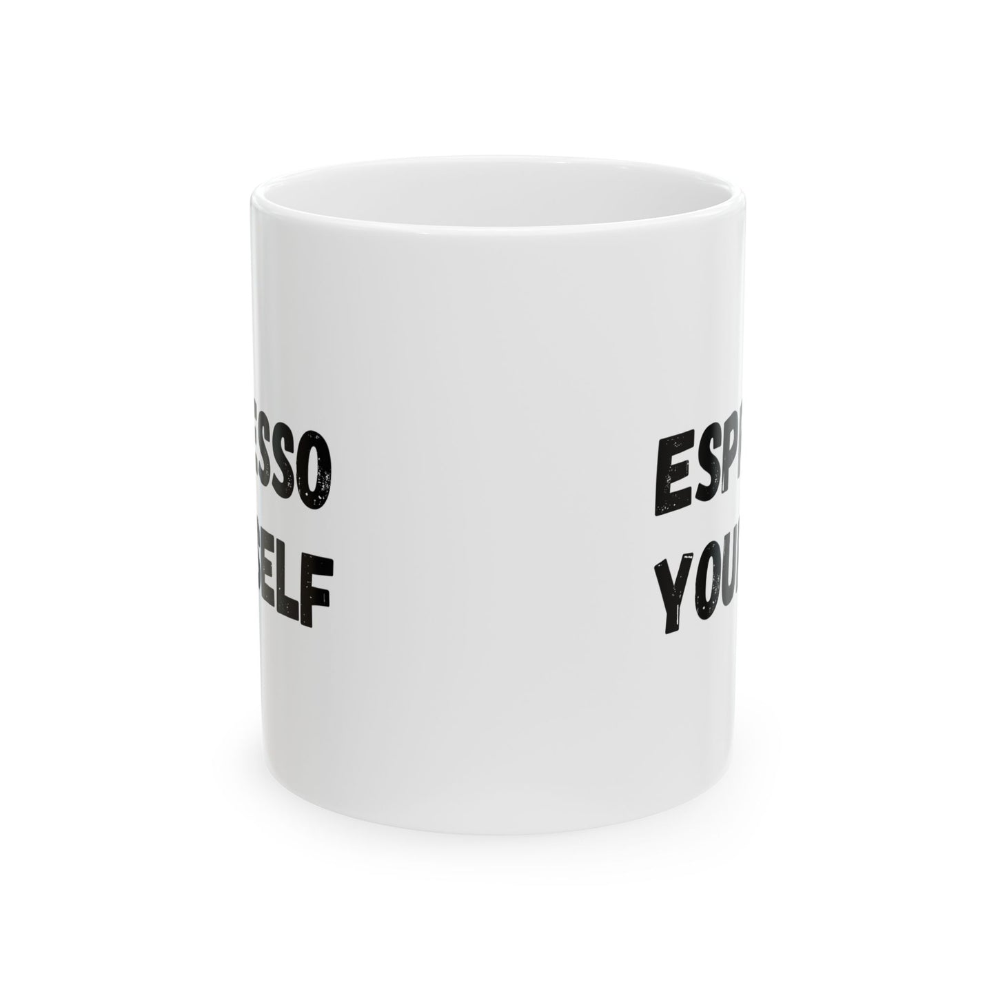 Espresso Yourself Ceramic Mug - Motivational Coffee Cup (11oz & 15oz) - TRV