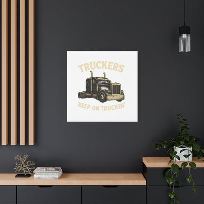 Truckers Canvas Wall Art, Keep on Truckin' Decor, Gift for Drivers, Trucking Artwork, Transportation Gift - TRV
