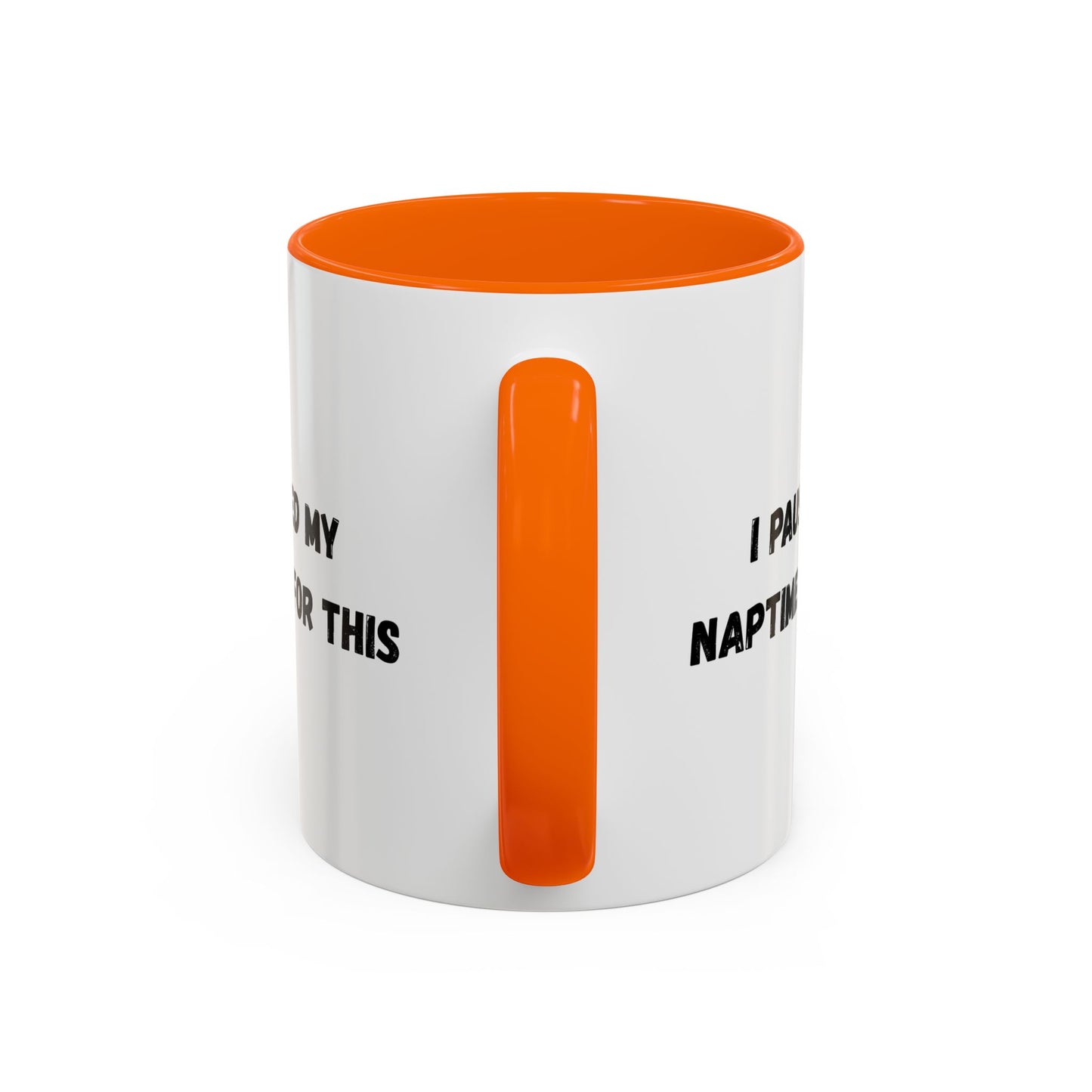I Paused My Naptime For This Coffee Mug - Fun Black Accent Mug for Parents - TRV