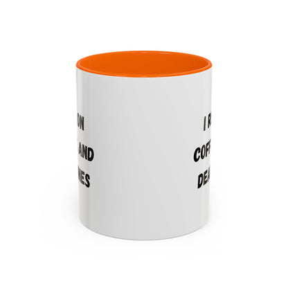 I Run on Coffee and Deadlines Mug, Motivational Coffee Cup, Office Mug, Gift for Writers, Caffeine Lover's Mug, Funny Coffee Cup