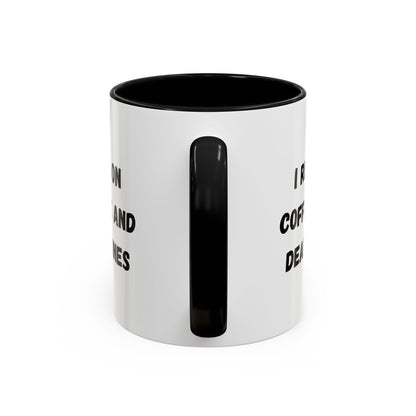 I Run on Coffee and Deadlines Mug, Motivational Coffee Cup, Office Mug, Gift for Writers, Caffeine Lover's Mug, Funny Coffee Cup