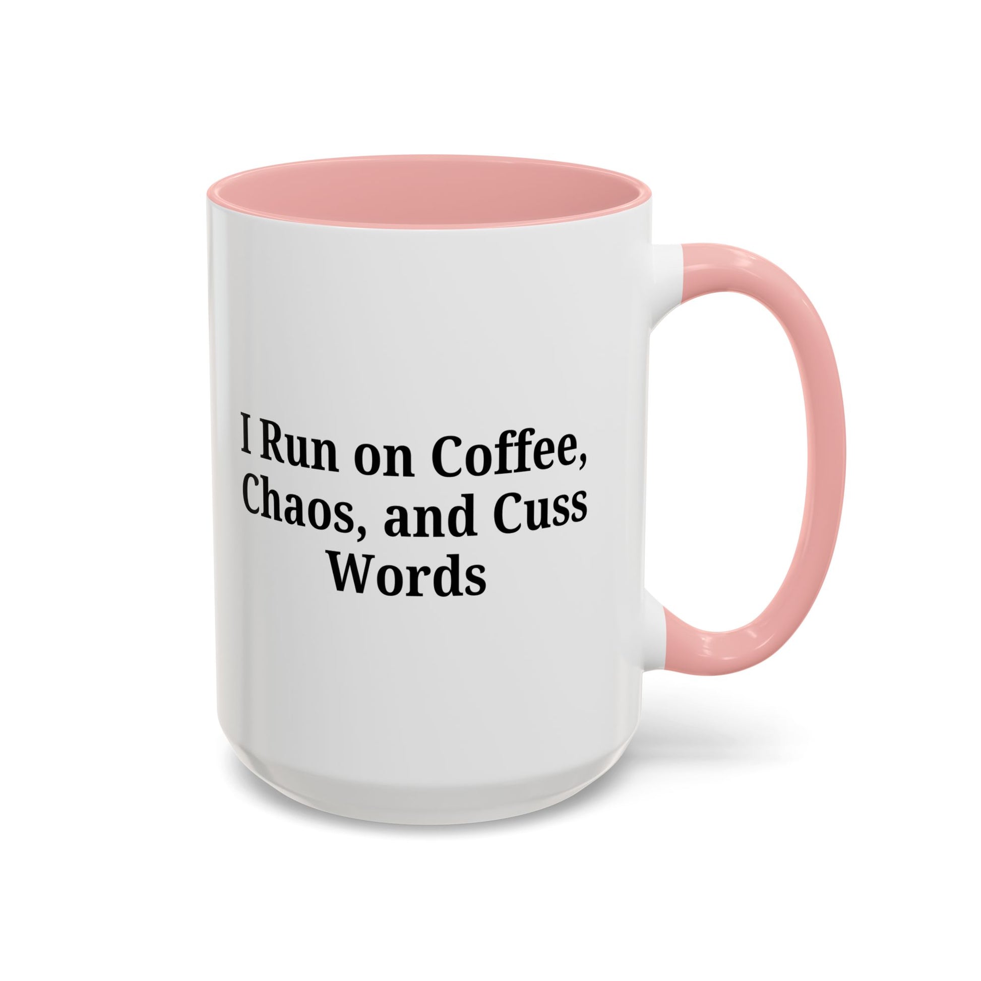 Funny Black Accent Coffee Mug - "I Run on Coffee, Chaos, and Cuss Words" - Ideal Gift for Coffee Lovers - TRV