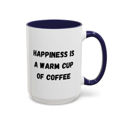 Printify ceramic coffee mug with "Happiness Is A Warm Cup Of Coffee" quote, white mug with black text and handle.