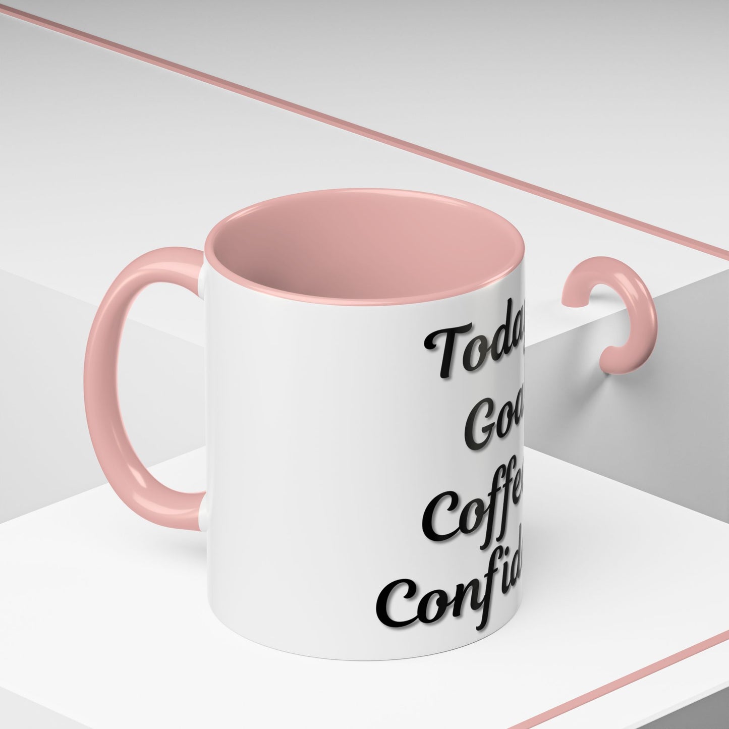 Inspirational Coffee Mug - Today's Goal: Coffee & Confidence - TRV