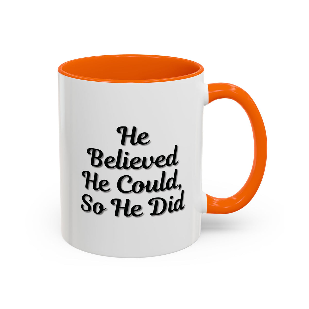 Printify ceramic coffee mug with the inspirational message "He Believed He Could So He Did" in black text on white background.