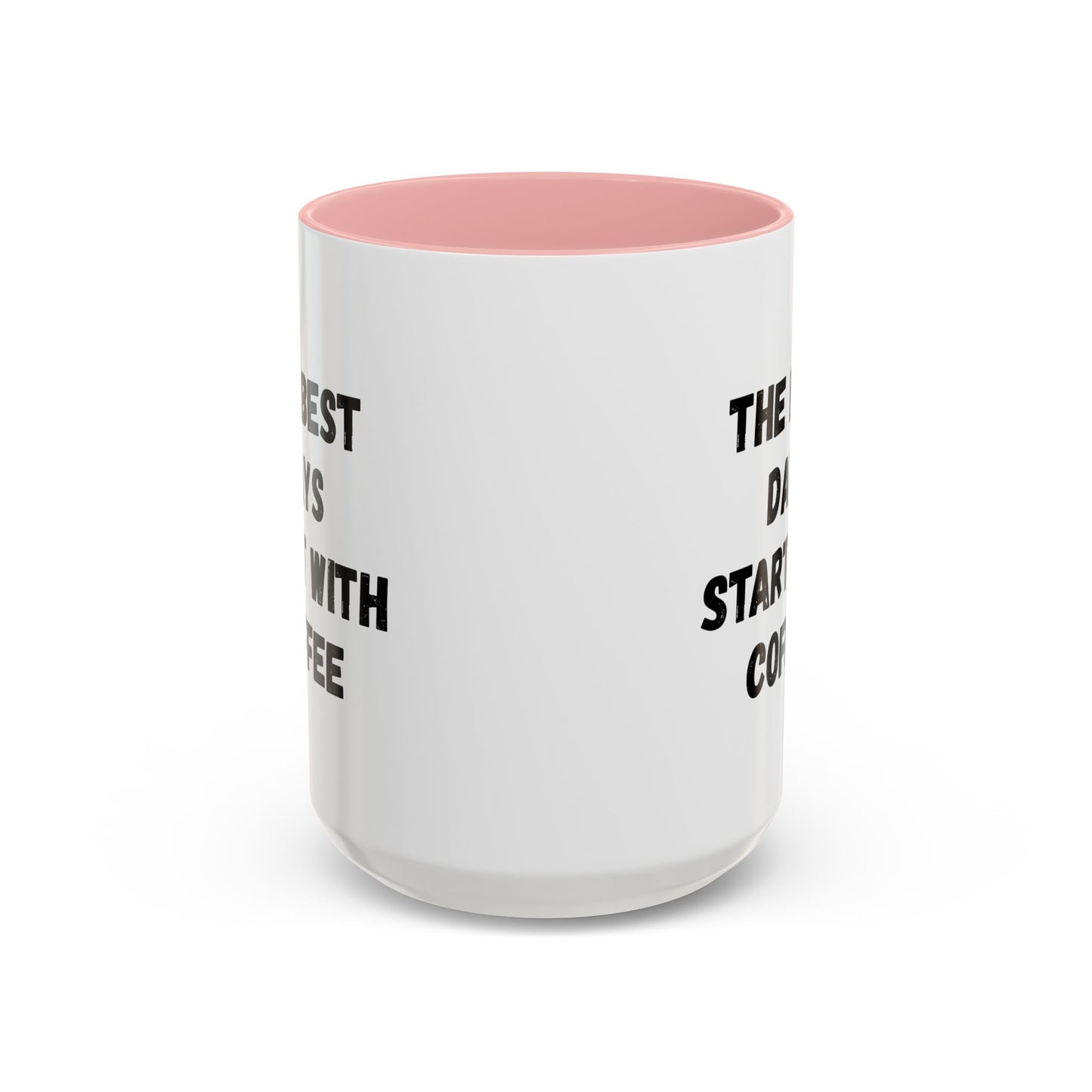 Inspirational Coffee Mug - The Best Days Start With Coffee - Gift for Coffee Lovers, Office Decor, Kitchenware, Birthday Gift, Motivational