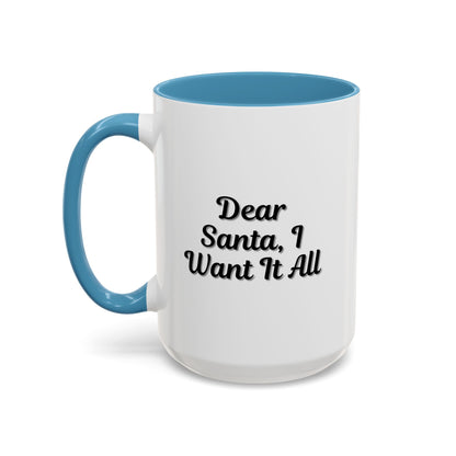 Printify Dear Santa I Want It All Christmas coffee mug with holiday-themed design and festive lettering.