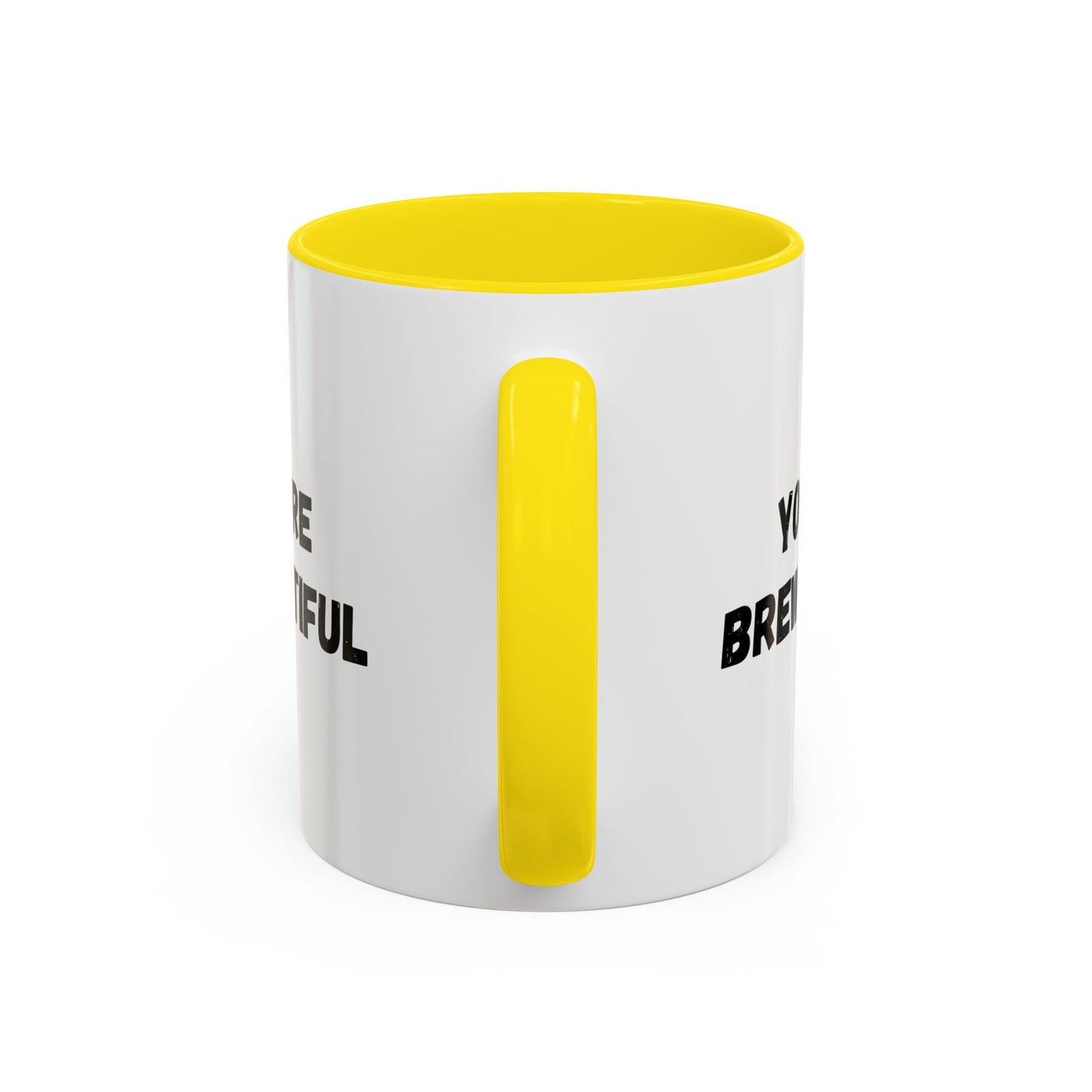 You’re Brew-tiful Accent Coffee Mug — Funny Pun Coffee Cup (11/15oz)