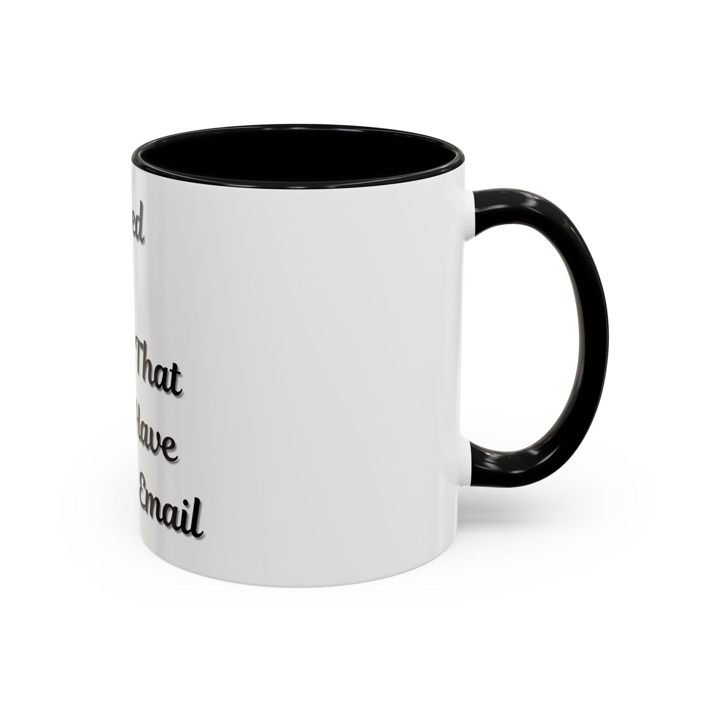 Humorous Coffee Mug - "I Survived Another Meeting That Should Have Been an Email" - TRV