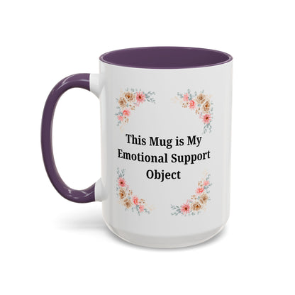 Floral Emotional Support Coffee Mug, Coffee Lover Gift, Funny Mug, Self-Care Necessity, Floral Design Mug, Unique Gift for Friends