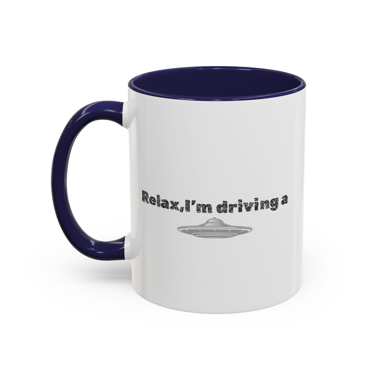 Ceramic coffee mug with "Relax, I’m Driving" UFO design, 11 oz, printed by Printify featuring a fun alien spaceship graphic.