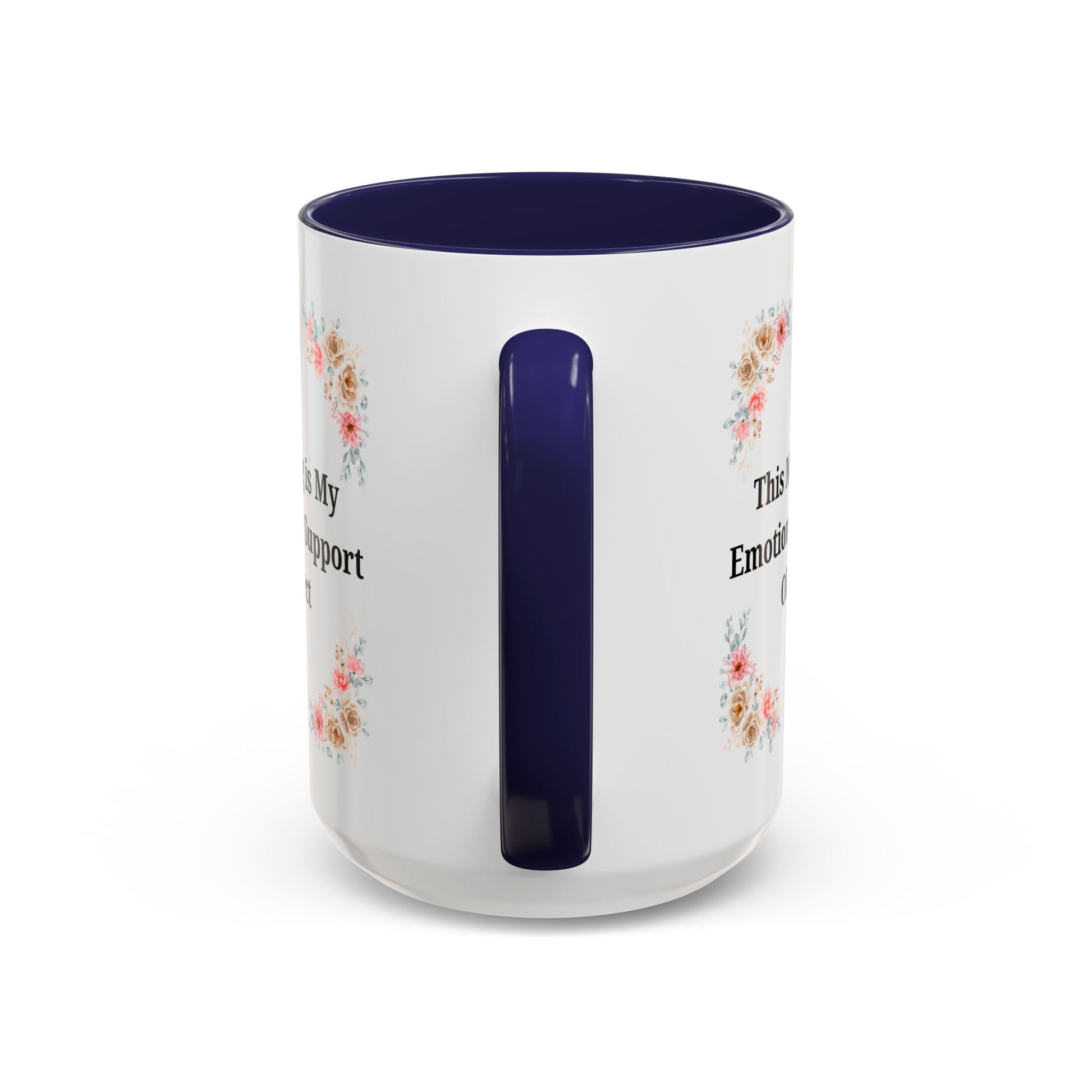 Floral Emotional Support Coffee Mug - Perfect Gift for Self-Care - TRV