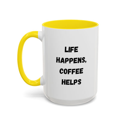 Black handle and rim coffee mug with "Life Happens, Coffee Helps" print, 11oz or 15oz size, by Printify.