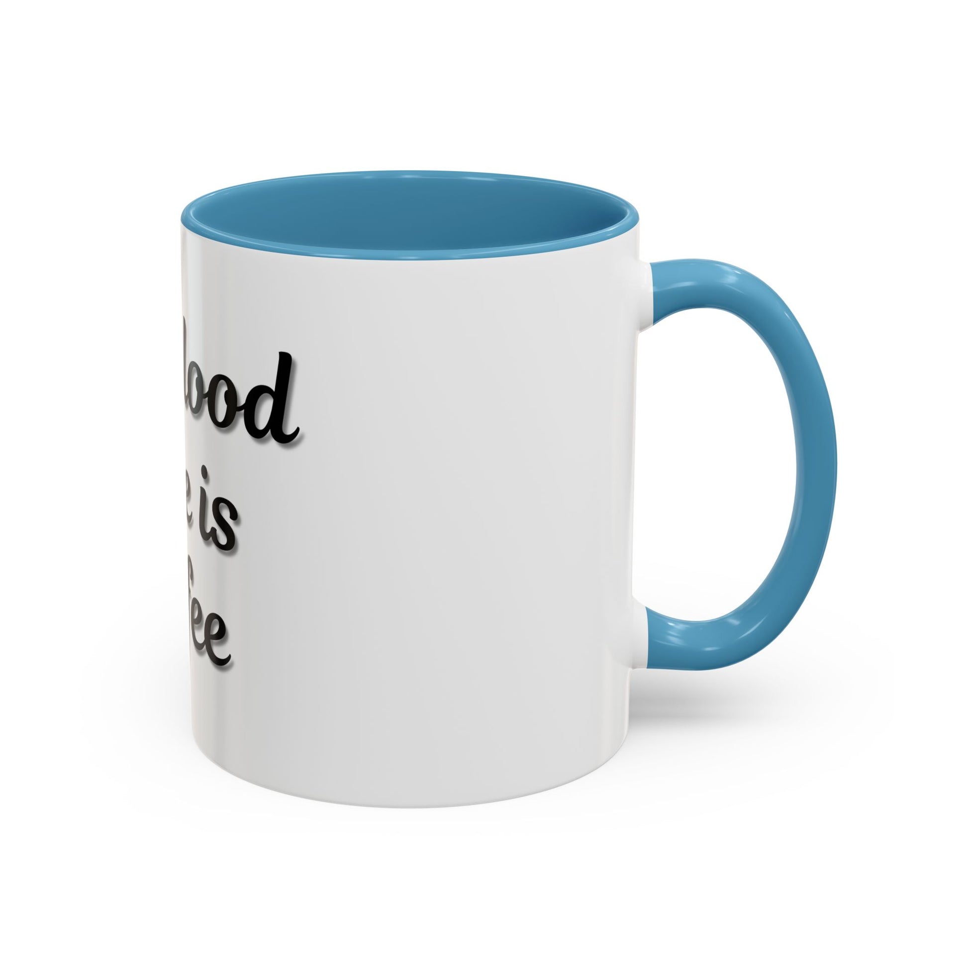 My Blood Type is Coffee Accent Mug - Perfect Gift for Coffee Lovers - TRV