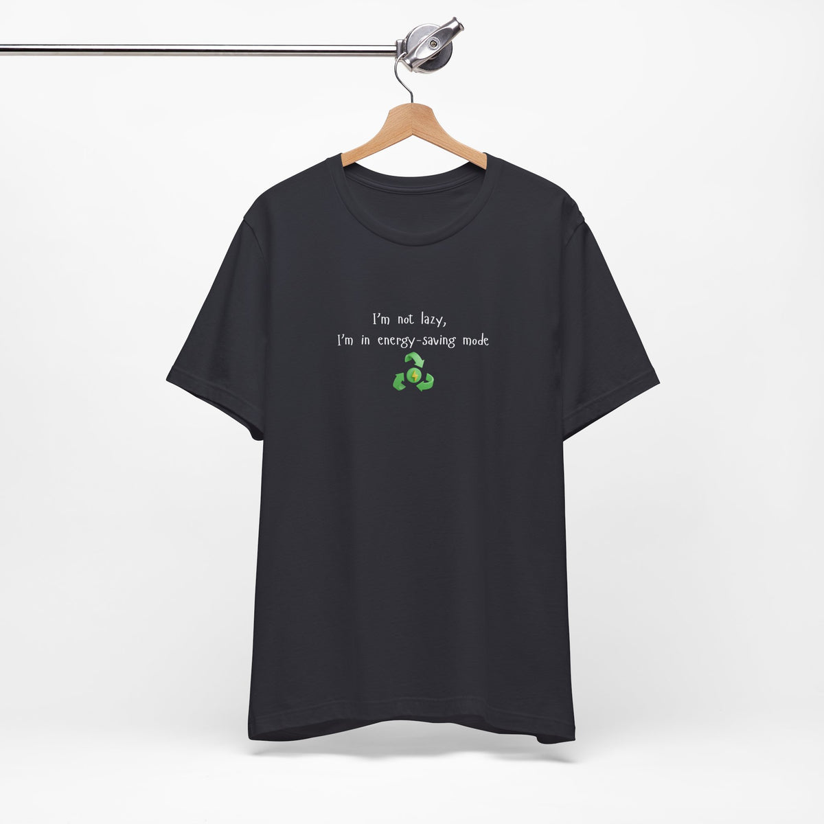 Eco humor T-Shirt featuring "I’m Not Lazy, I’m an Energy-Saving Mock" print, casual unisex tee by Printify.