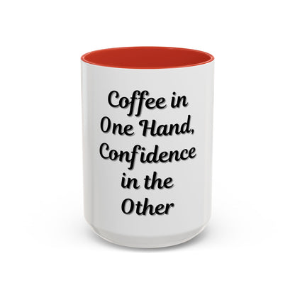 Inspirational Coffee Mug - "Coffee in One Hand, Confidence in the Other" - TRV
