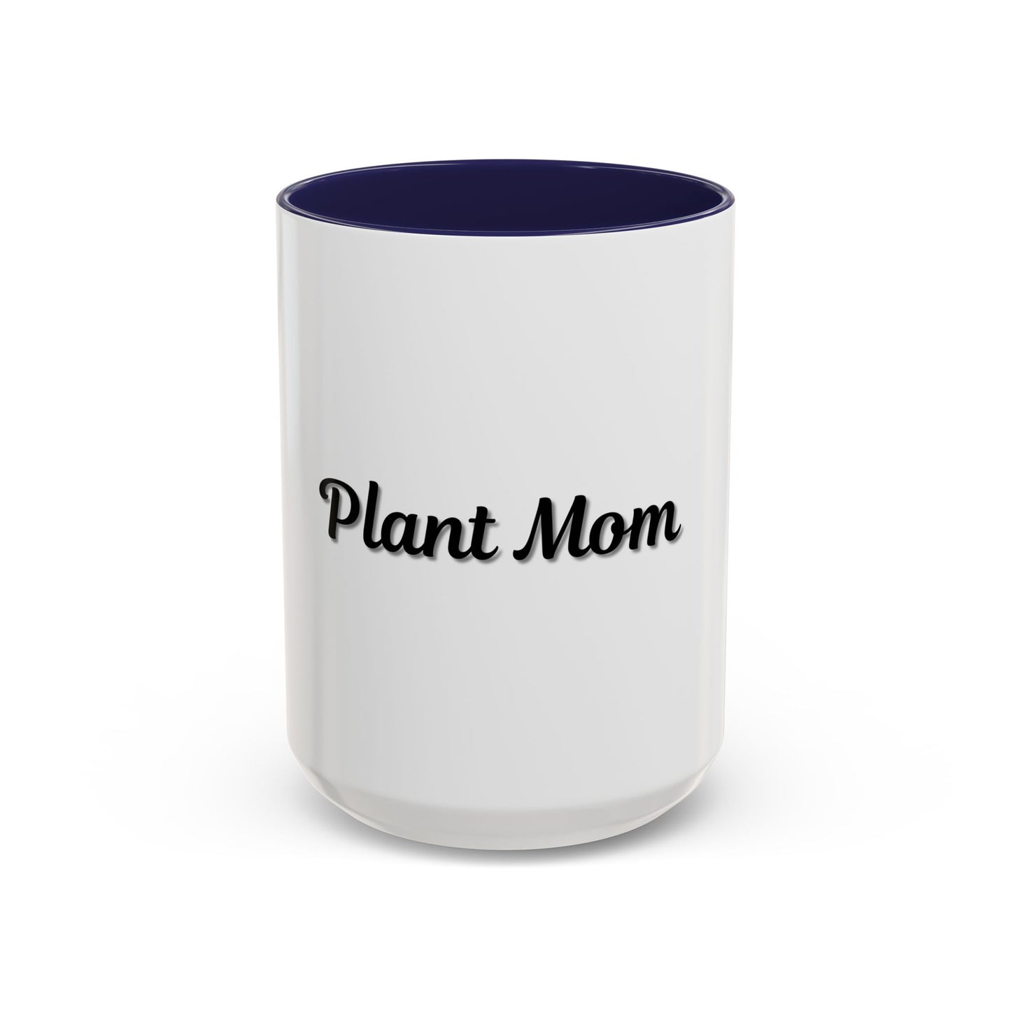 Plant Mom Coffee Mug - 11oz & 15oz Accent Mug for Gardening Enthusiasts - TRV