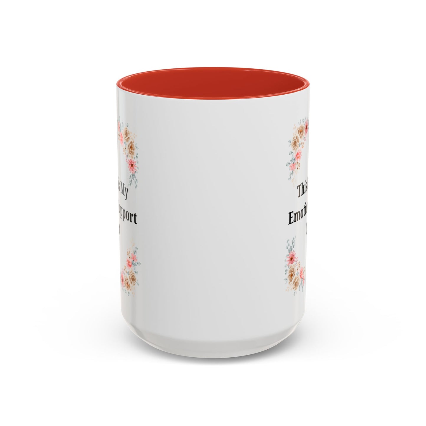 Floral Emotional Support Coffee Mug, Coffee Lover Gift, Funny Mug, Self-Care Necessity, Floral Design Mug, Unique Gift for Friends