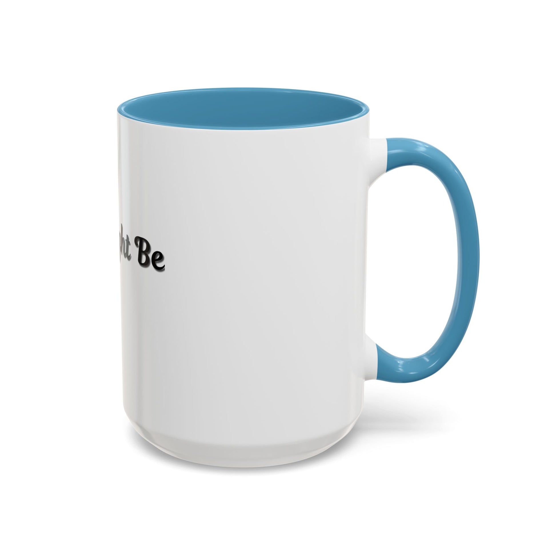 Funny Coffee Mug - "This Might Be Wine" - Perfect for Wine Lovers - TRV