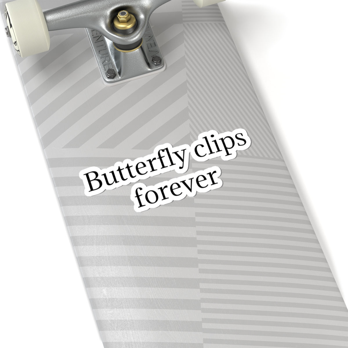 Butterfly Clips Forever Sticker — Minimalist Text Kiss-Cut Vinyl Sticker