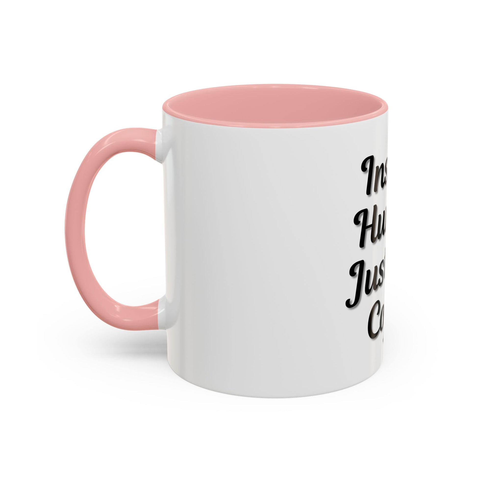 Inspirational Accent Coffee Mug - 'Instant Human, Just Add Coffee' - Perfect Gift for Coffee Lovers - TRV