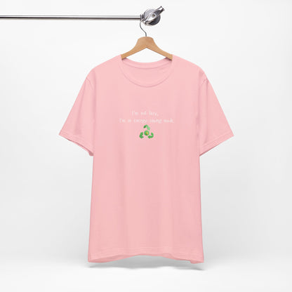 Eco-friendly mock T-shirt with humorous "I’m Not Lazy, I’m an Energy-Saving Mock" print, casual fit, printed by Printify.