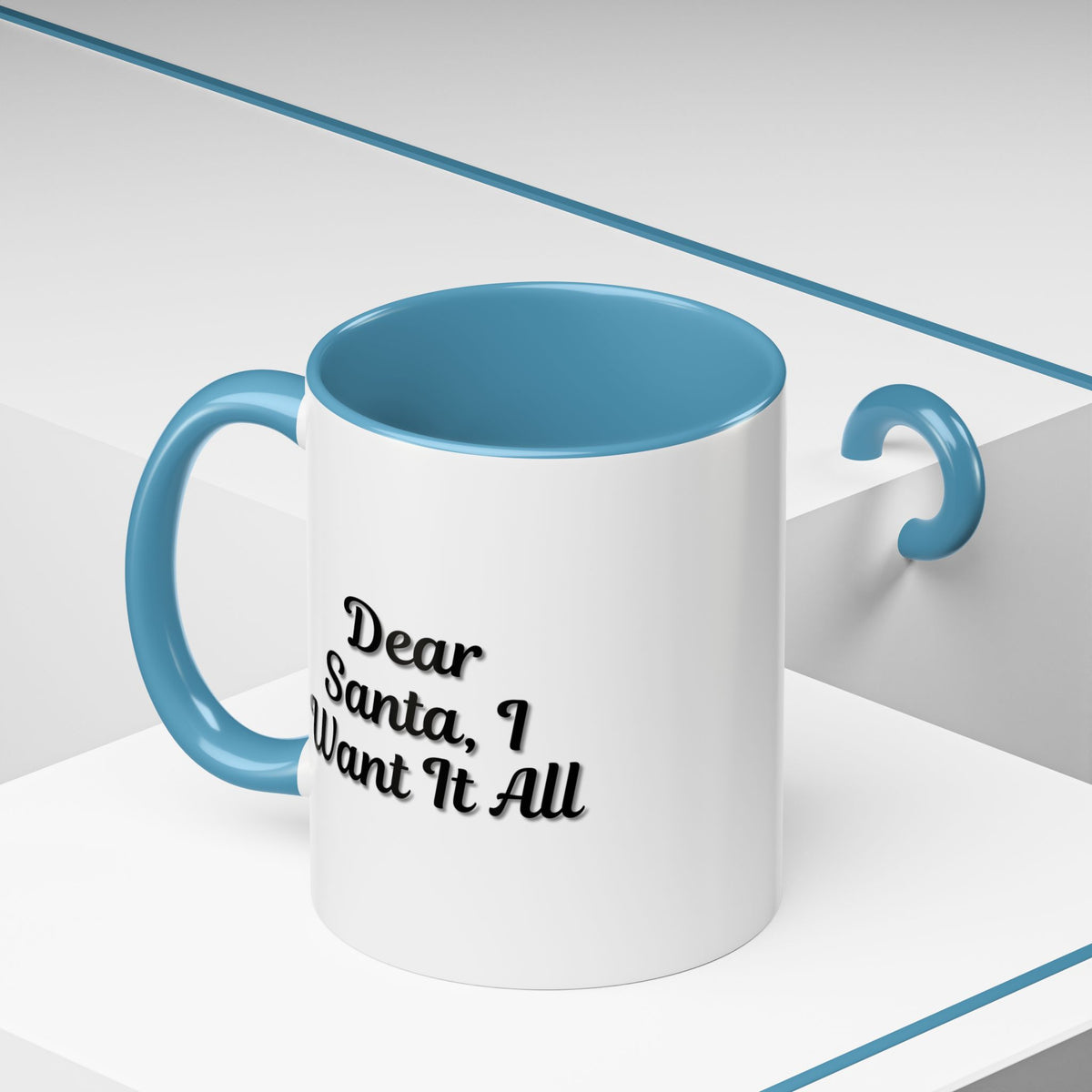 Holiday-themed coffee mug with "Dear Santa I Want It All" print, festive Christmas design, and durable ceramic material.