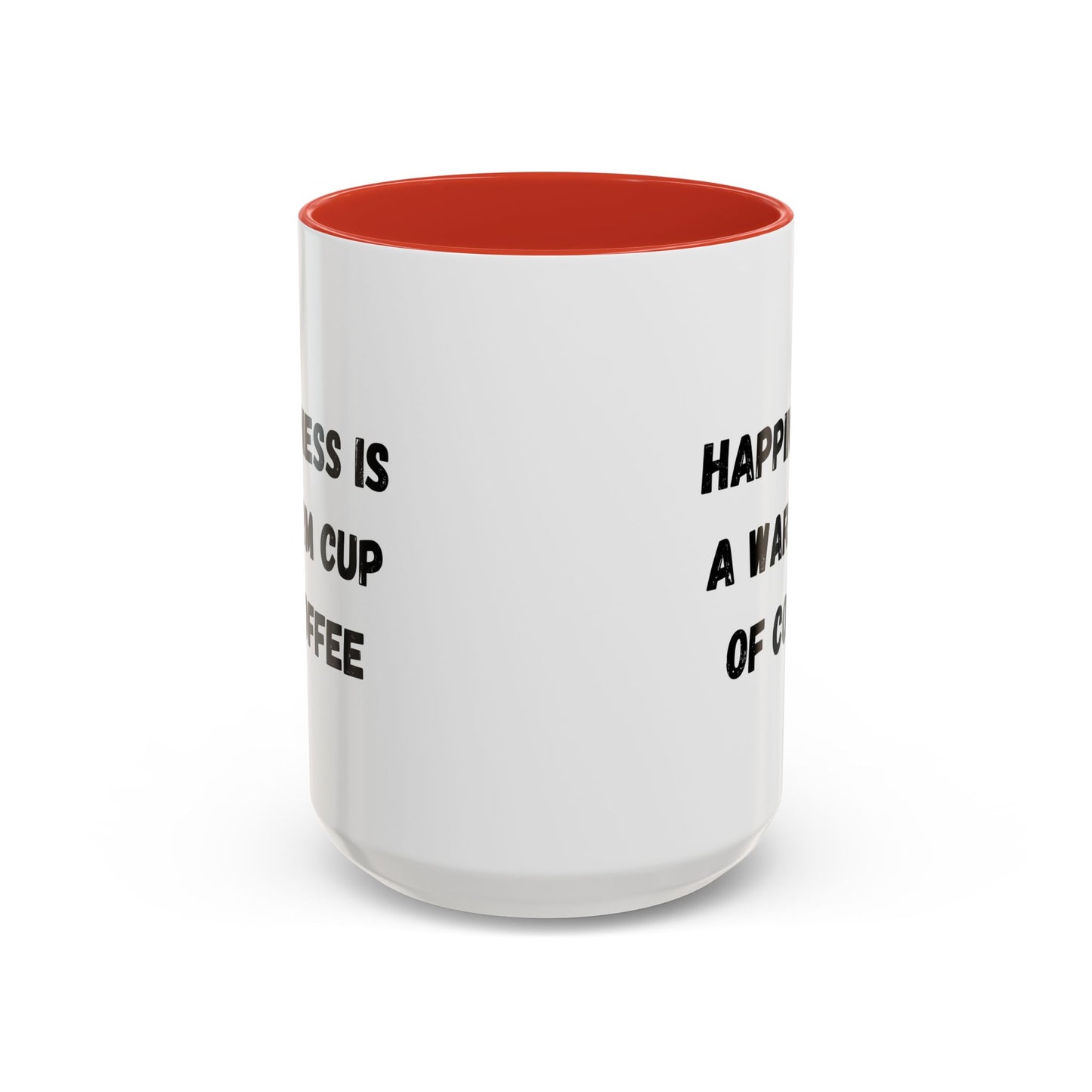 Coffee Mug — “Happiness Is A Warm Cup Of Coffee” Accent Ceramic Mug (11/15 oz)