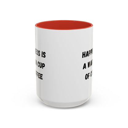 Coffee Mug — “Happiness Is A Warm Cup Of Coffee” Accent Ceramic Mug (11/15 oz)
