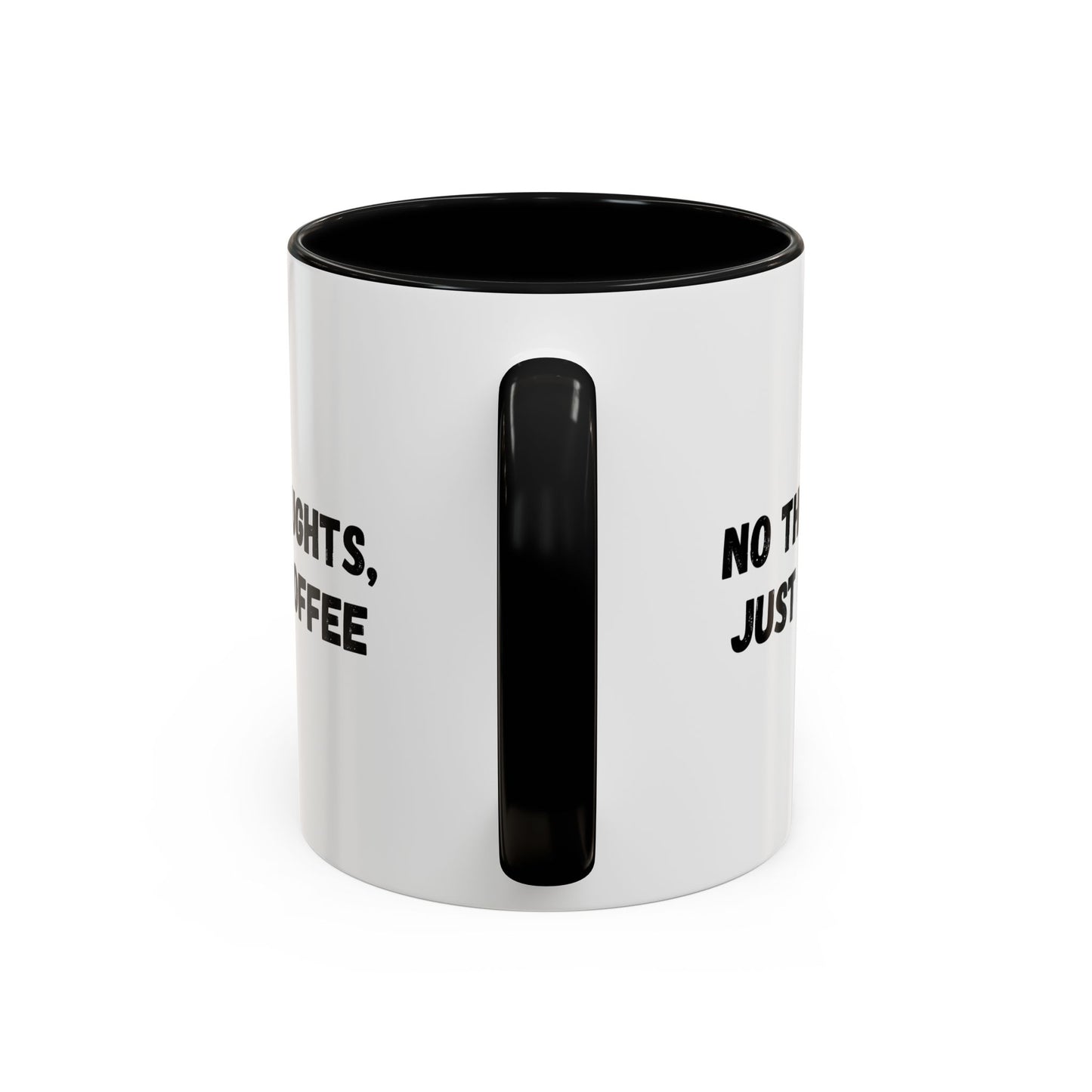 No Thoughts Just Coffee Mug - Fun Coffee Cup, Perfect for Coffee Lovers, Gift for Birthdays, Office Essentials, Unique Caffeine Lover's