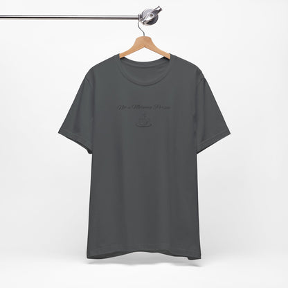 Casual Graphic Tee for Everyday Comfort, Unisex Jersey Tee with Inspirational Quote, Gift for Friends, Birthday Gift, Motivational Tee