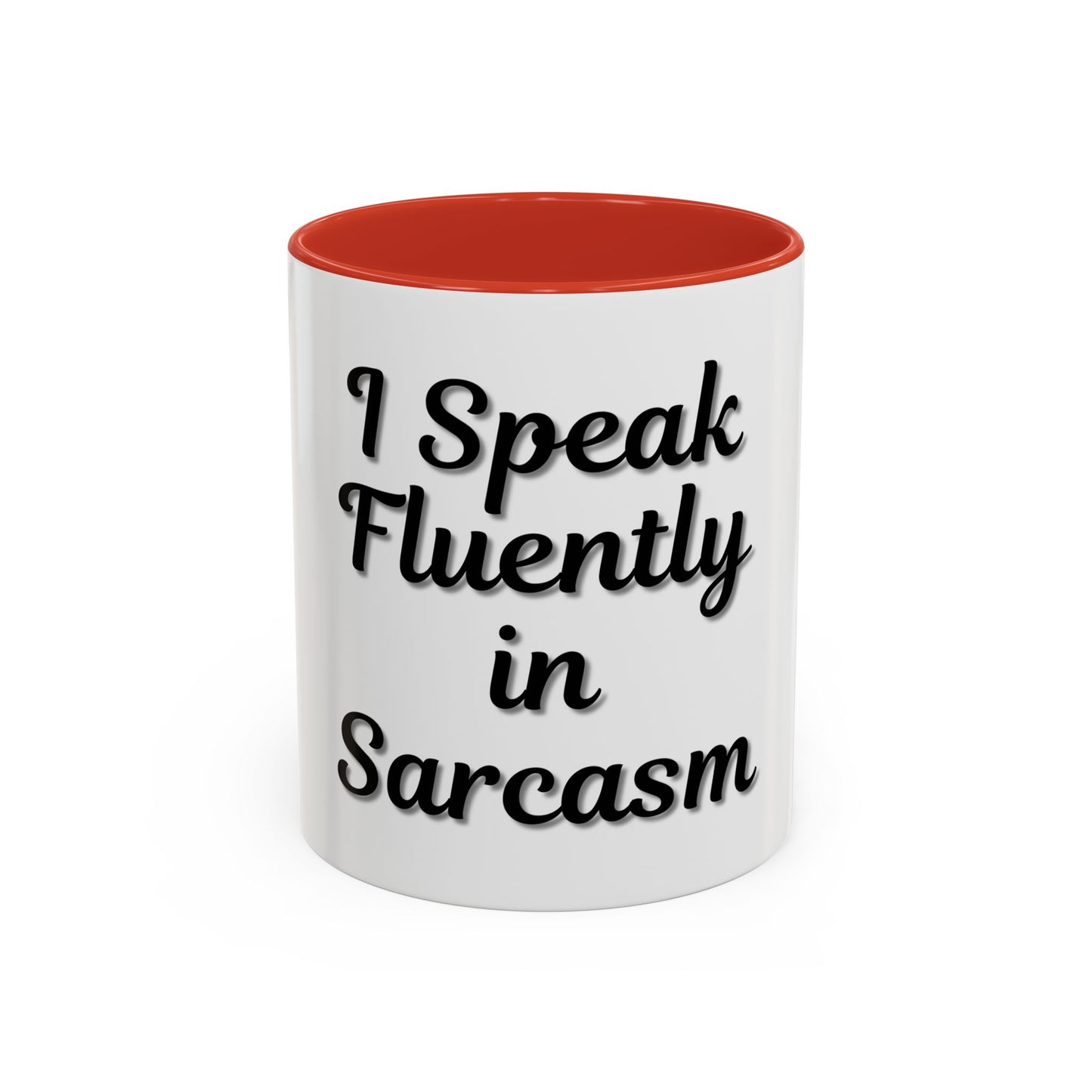 Sarcasm Accent Coffee Mug - I Speak Fluently in Sarcasm - Funny Gift for Coffee Lovers - TRV