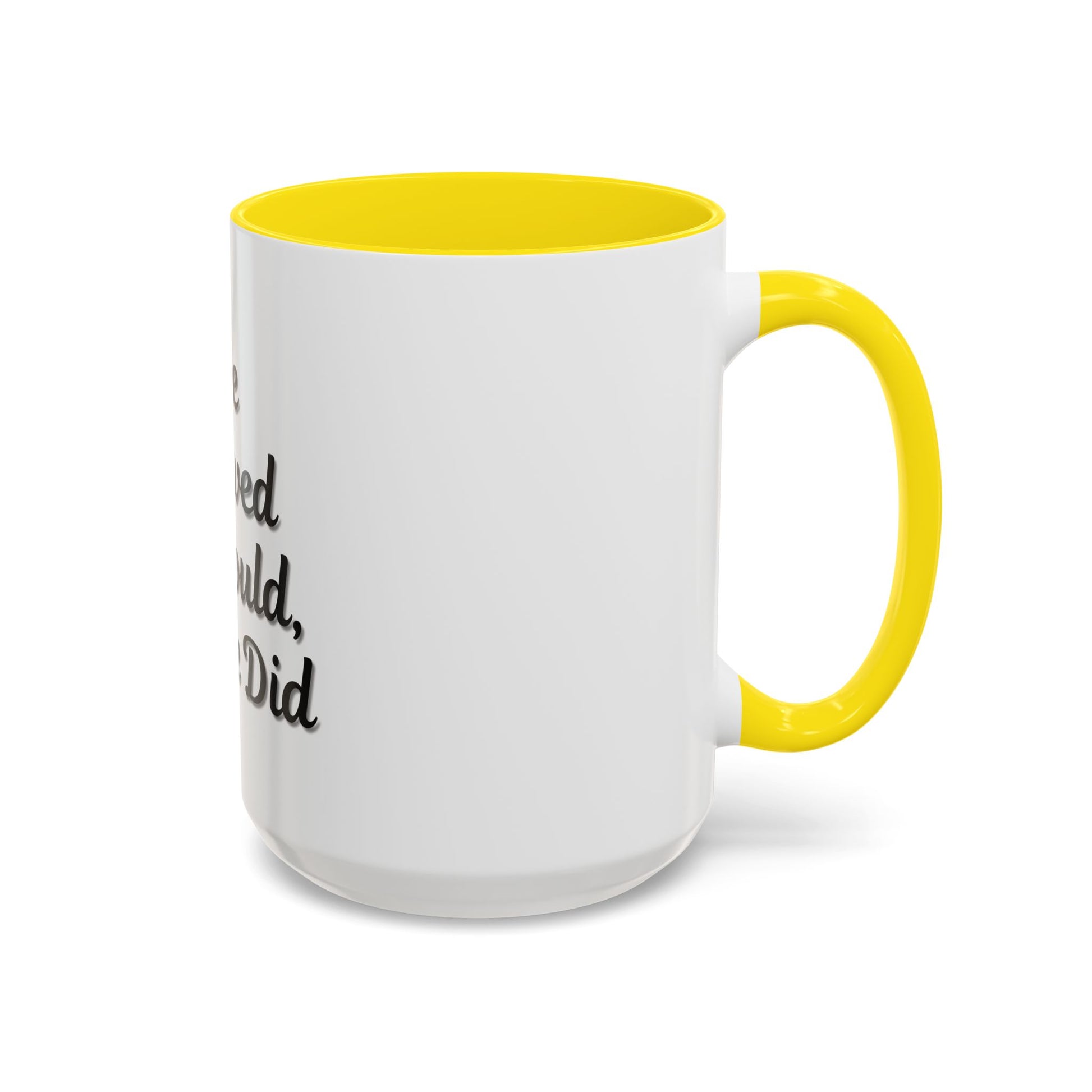 Inspiring Accent Coffee Mug - 'She Believed She Could, So She Did' - 11oz & 15oz - TRV