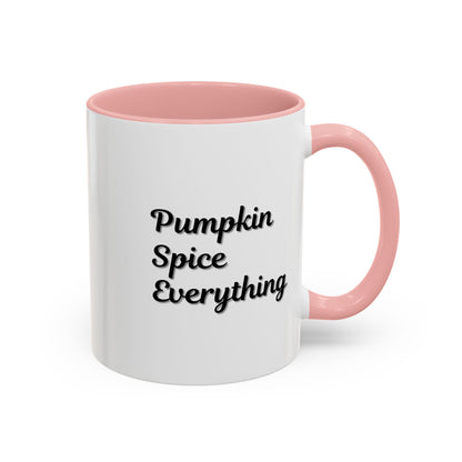 Pumpkin Spice Everything accent coffee mug by Printify, fall seasonal ceramic cup with pumpkin and spice design, 11oz or 15oz size.