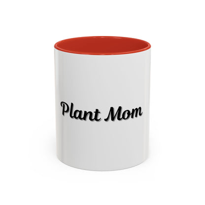 Plant Mom Coffee Mug - 11oz & 15oz Accent Mug for Gardening Enthusiasts - TRV