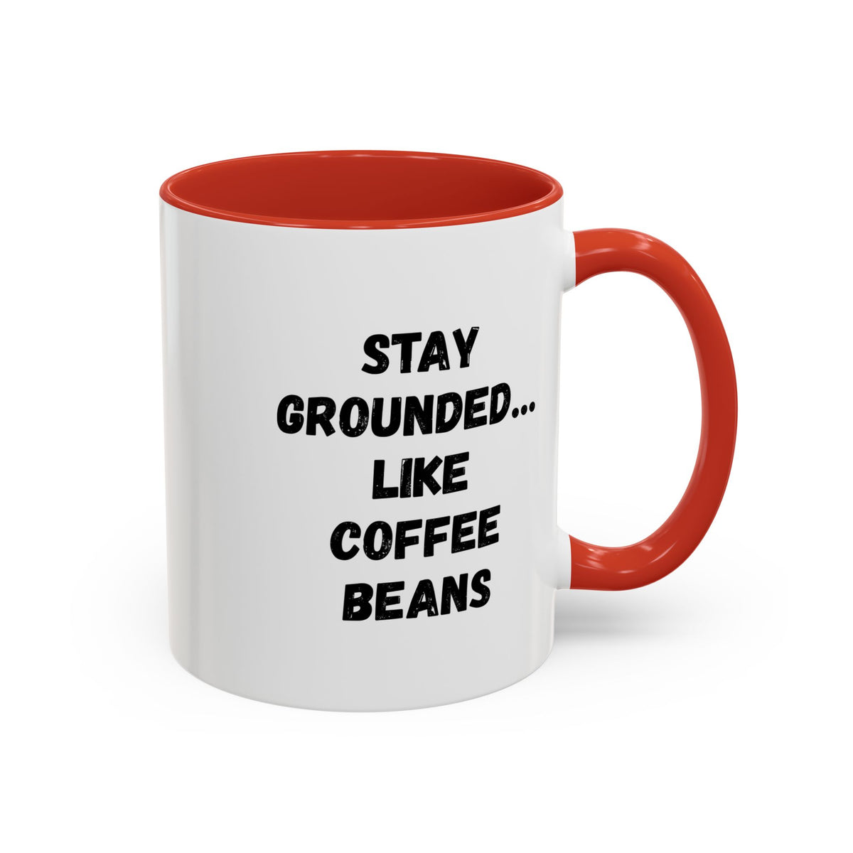 Printify Stay Grounded coffee mug with funny coffee lover quote, 11oz ceramic mug featuring coffee bean design.