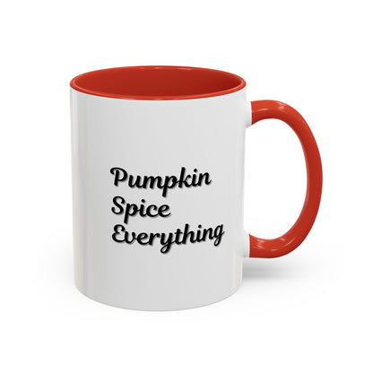 Pumpkin Spice Everything Accent Coffee Mug — Fall Seasonal 11/15oz