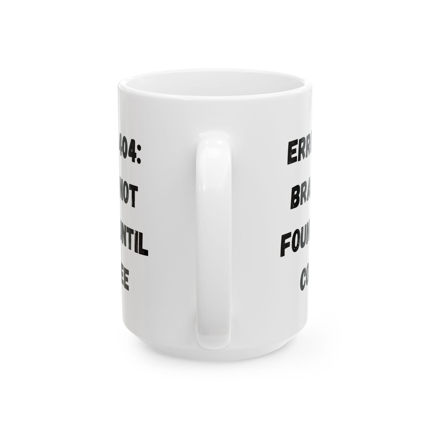 Funny Error 404 Ceramic Mug - Perfect Gift for Tech Lovers - TRV