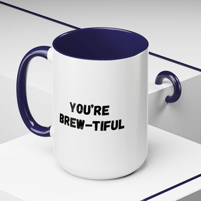 You’re Brew-tiful Accent Coffee Mug — Funny Pun Coffee Cup (11/15oz)