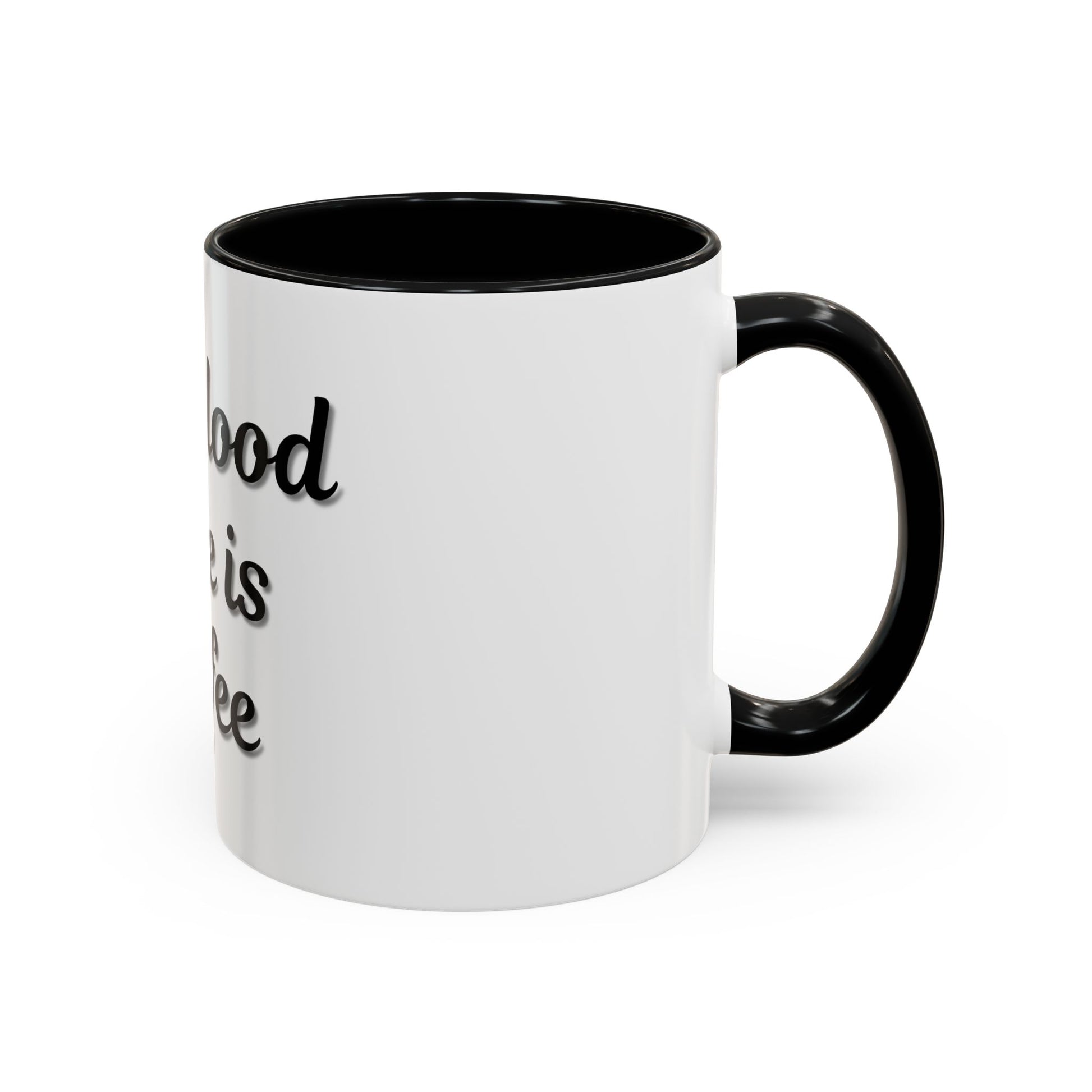 My Blood Type is Coffee Accent Mug - Perfect Gift for Coffee Lovers - TRV