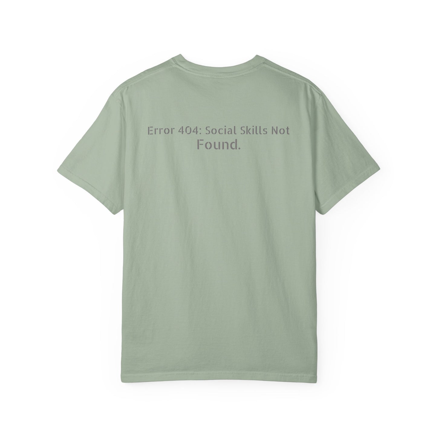 Error 404 Social Skills Not Found T-Shirt | Funny Tech Humor Tee