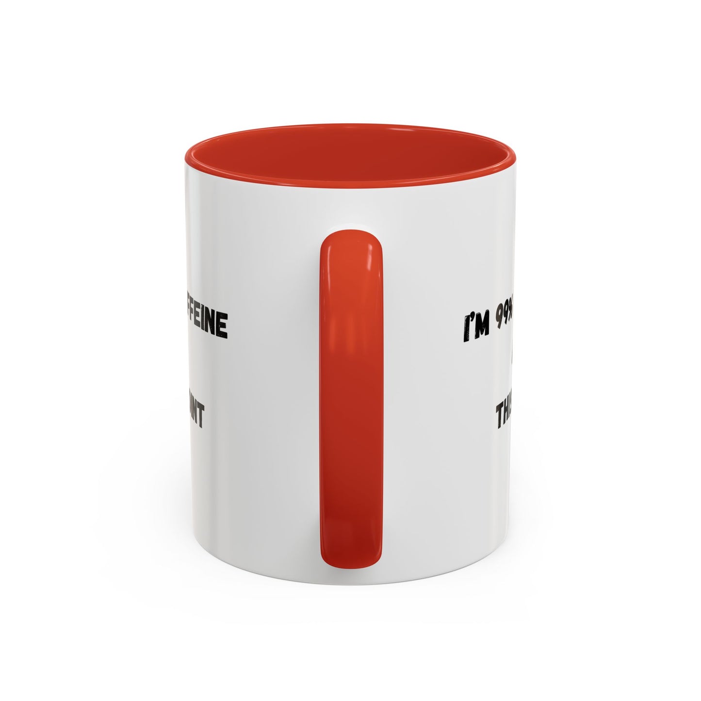 I'm 99% Caffeine Coffee Mug - Funny Gift for Coffee Lovers, Black Accent Mug, Office Humor, Caffeine Addict, Birthday Gift